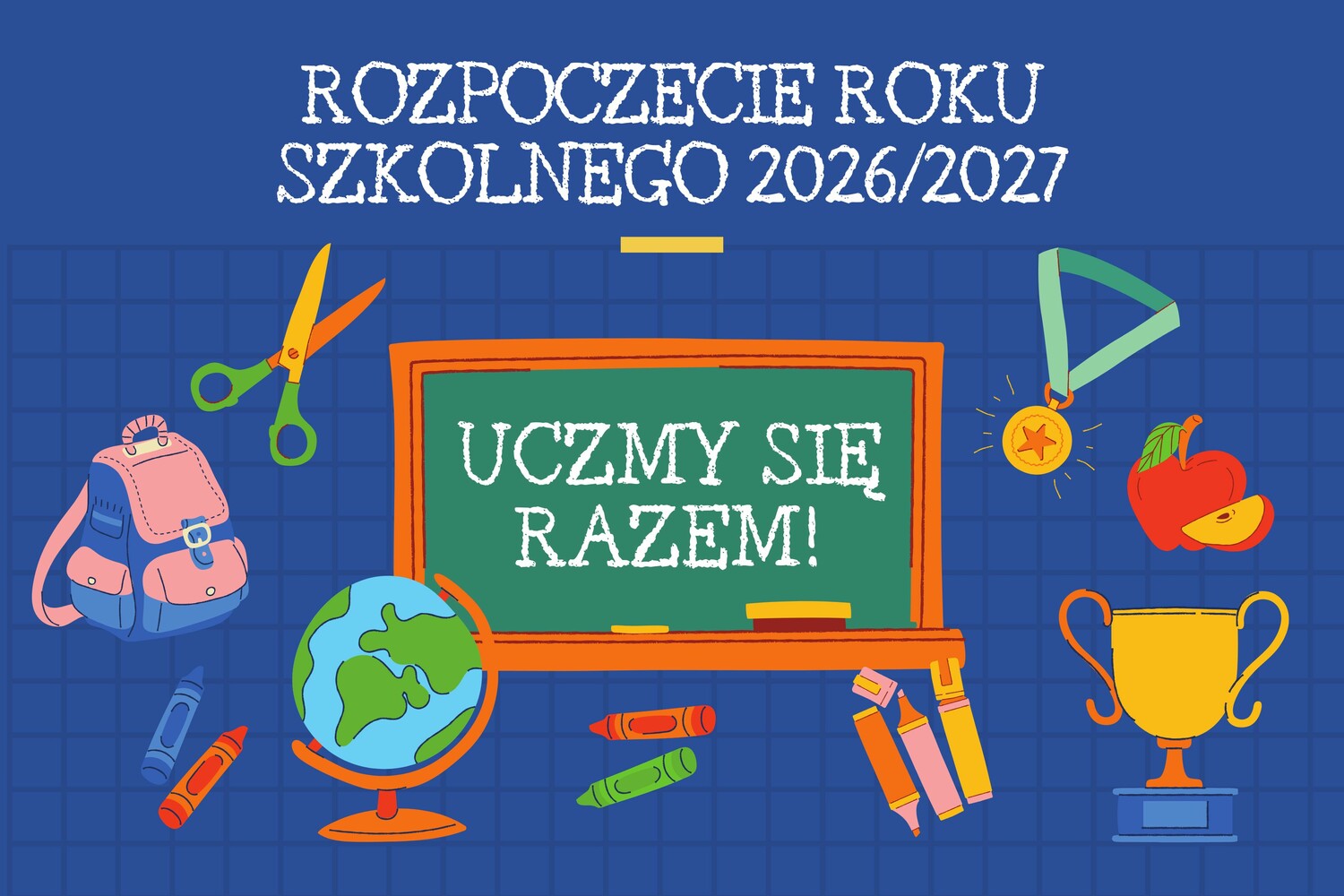 Rozpoczęcie Roku Szkolnego 2026/2027